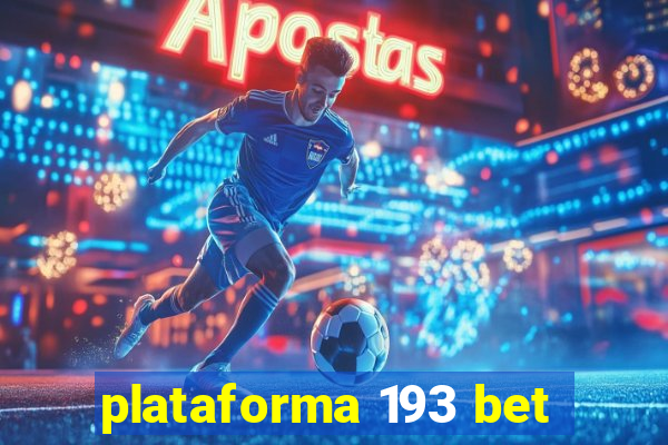 plataforma 193 bet